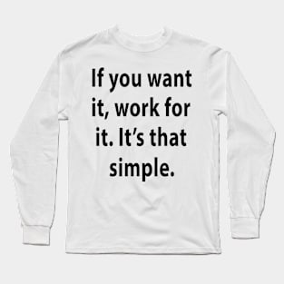 Work for it Long Sleeve T-Shirt